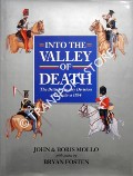 Into the Valley of Death - The British Cavalry Division at Balaclava 1854 by MOLLO, John & Boris